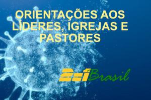 Orientações aos Líderes, Igrejas e Pastores do Ministério 2=1 Brasil em face do surto de Gripe e Covid-19 (Ômicron)